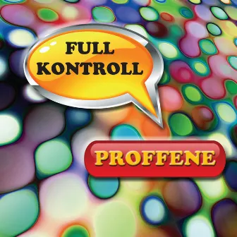 Full Kontroll by Proffene