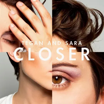 Closer by Tegan and Sara