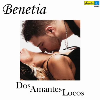 Dos Amantes Locos by Benetia