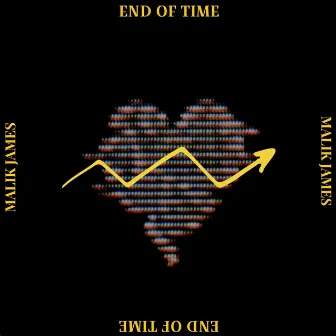 End of Time by Malik James