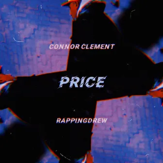 PRICE by Connor Clement