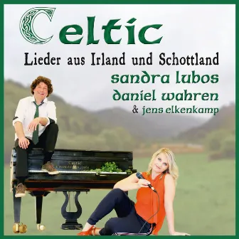 Celtic - Lieder aus Irland und Schottland by Daniel Wahren