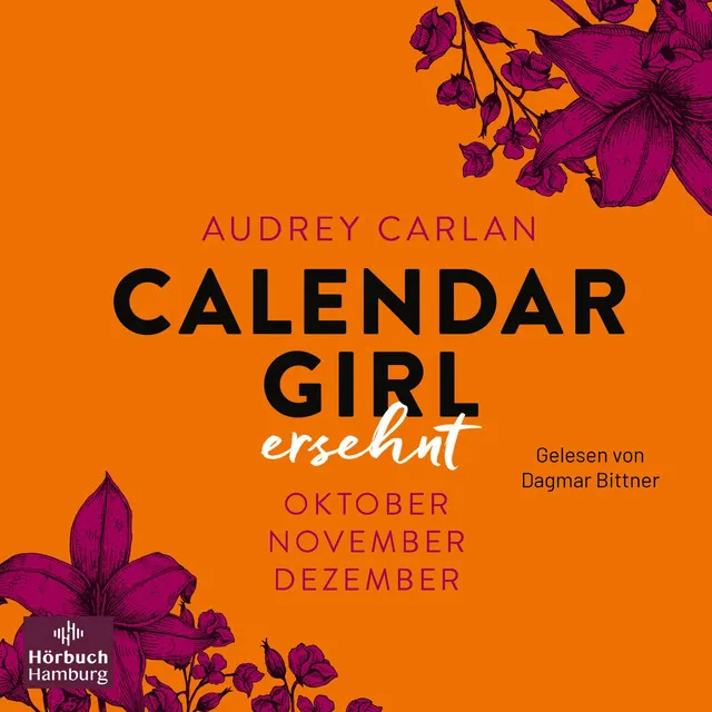 Calendar Girl – Ersehnt (Calendar Girl Quartal 4) [Oktober/November/Dezember]