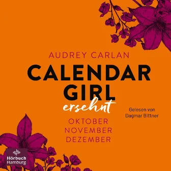 Calendar Girl – Ersehnt (Calendar Girl Quartal 4) [Oktober/November/Dezember] by Audrey Carlan