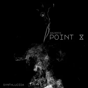 Point x by Dazante