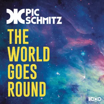 The World Goes Round by Pic Schmitz