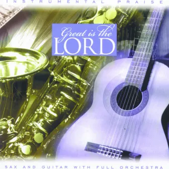 Instrumental Praise Series: Great Is The Lord by Studio Musicians