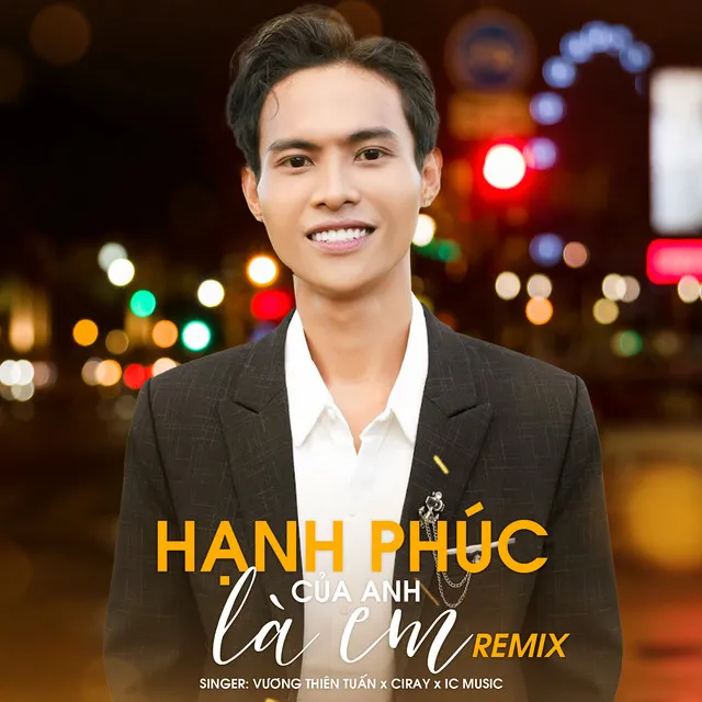 Hạnh Phúc Của Anh Là Em - Remix