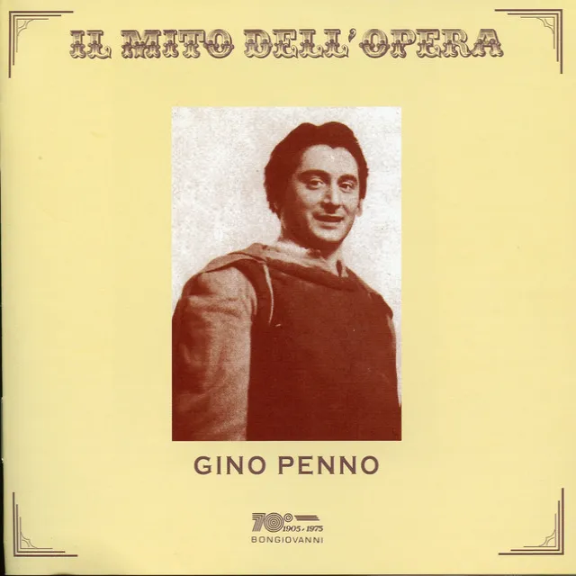 Il mito dell'opera: Gino Penno