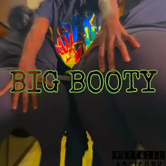 Big Booty by Juice Savage