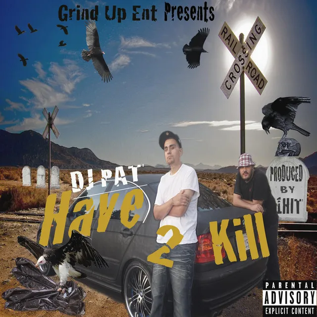 Have 2 Kill (feat. Chuck Jameson)