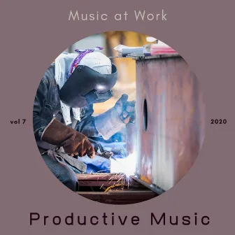 Music at Work, Vol. 7 by Productive Music