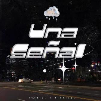 Una Señal by Juniiel