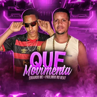 Que Movimenta by Paulinho no beat