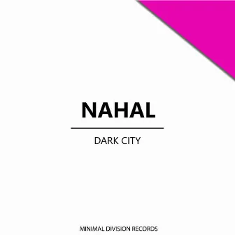 Dark City by Nahal