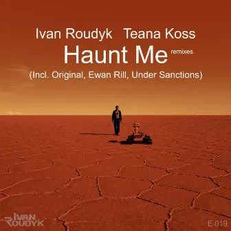 Haunt Me (Remixes) by Teana Koss