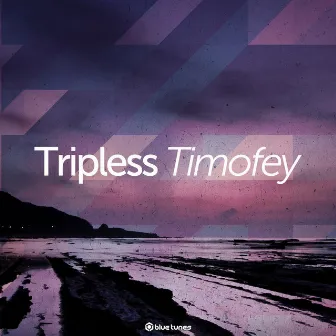 Timofey by Tripless