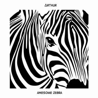 Awesome Zebra by ∆RTHUR