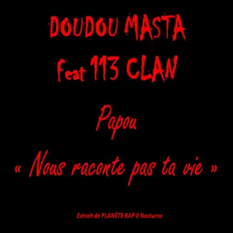 Nous raconte pas ta vie by Doudou Masta