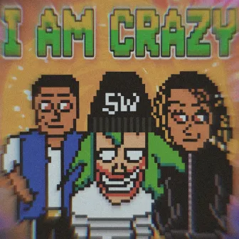 I AM CRAZY by Sed Wish