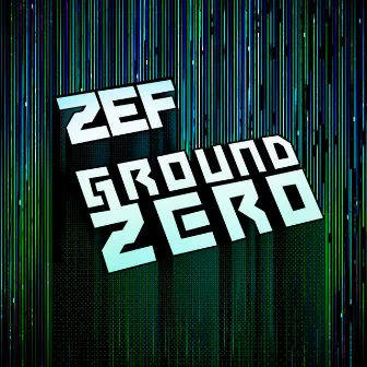 Ground Zero by Zef