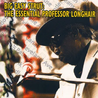 Big Easy Strut: The Essential Professor Longhair by Professor Longhair