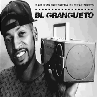 Kas Dub Encontra Bl Grangueto by Kas Dub Sound System