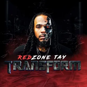 Transform by Red Zone Tay