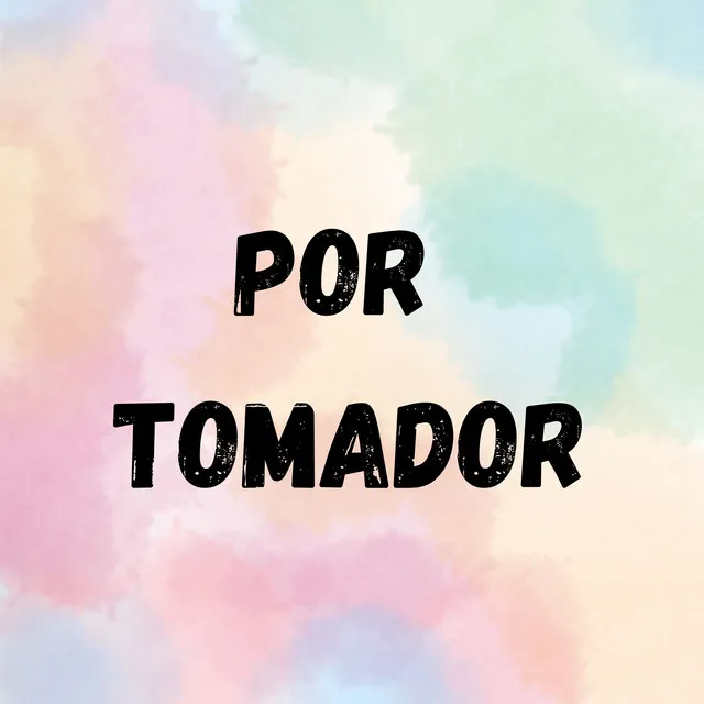 Por Tomador - Remix