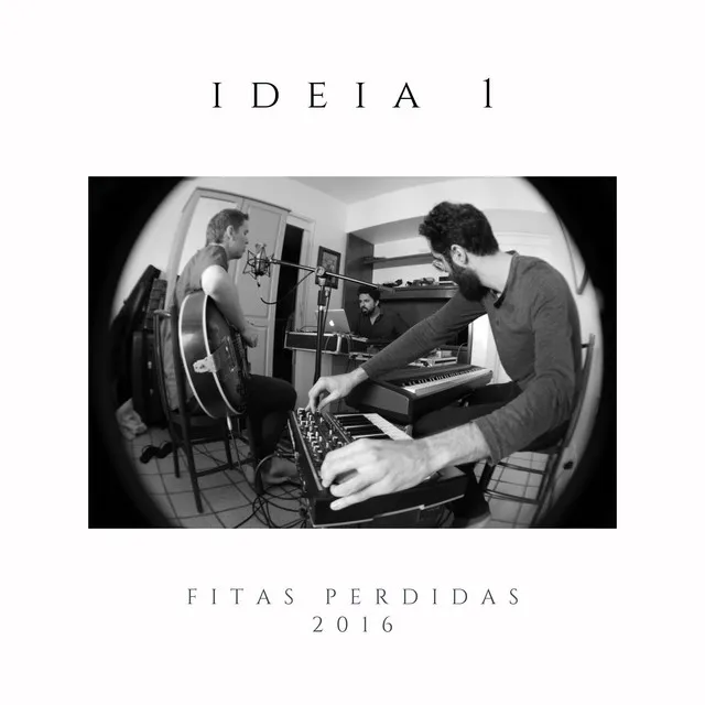 Ideia 1 Fitas Perdidas 2016