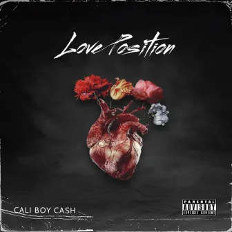 Love Position by Cali Boy Cash