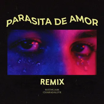 Parasita de Amor (Remix) by MathGabe