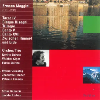 Ermano Maggini: Torso IV, Cinque disegni, Trilogie, Canto V, Canto XVII & Zwischen Himmel und Erde by Jeannette Fischer