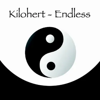 Endless by Kilohertz