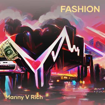 Fashion by Manny V Rich