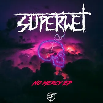 No Mercy EP by Superwet