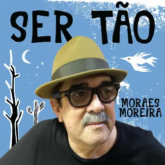 Ser Tão by Moraes Moreira