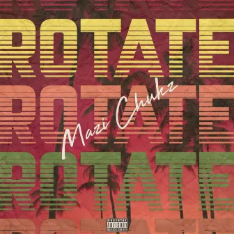 Rotate by Mazi Chukz