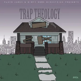 Trap Theology by Plain James