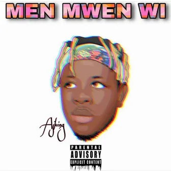 MEN Mwen WI by AjKing Trap