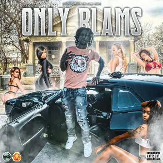 Only Blams by Tgfromthe4