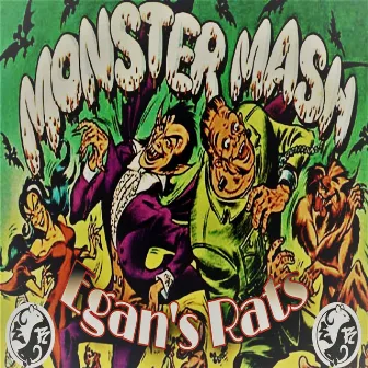 Monster Mash by Egans Rats