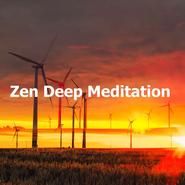 Zen Deep Meditation