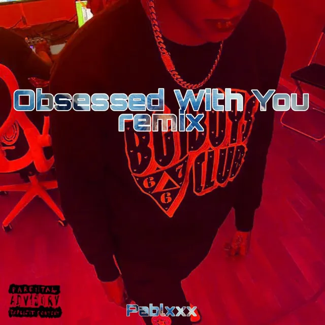 Obsessed With You - Remix