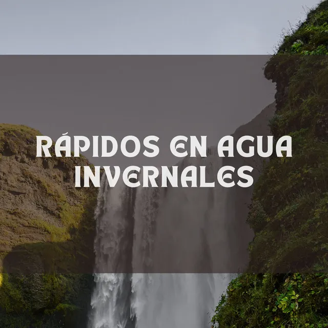 Rápidos En Agua Invernales