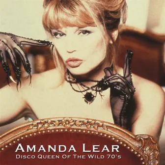 Disco Queen Of The Wild 70's by Amanda Lear