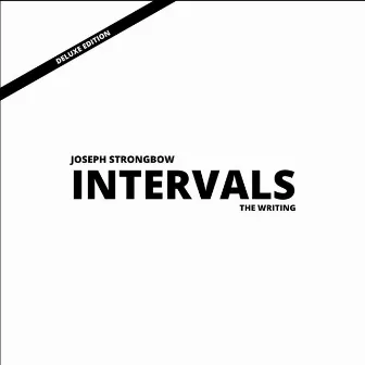 Intervals (The Writing) [Deluxe Edition] by Joseph Strongbow