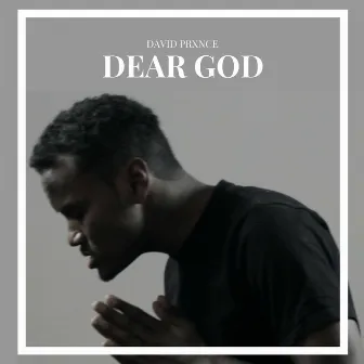 Dear God by David Prince