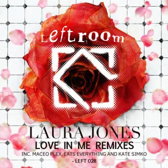 Love in Me Remixes by Laura Jones