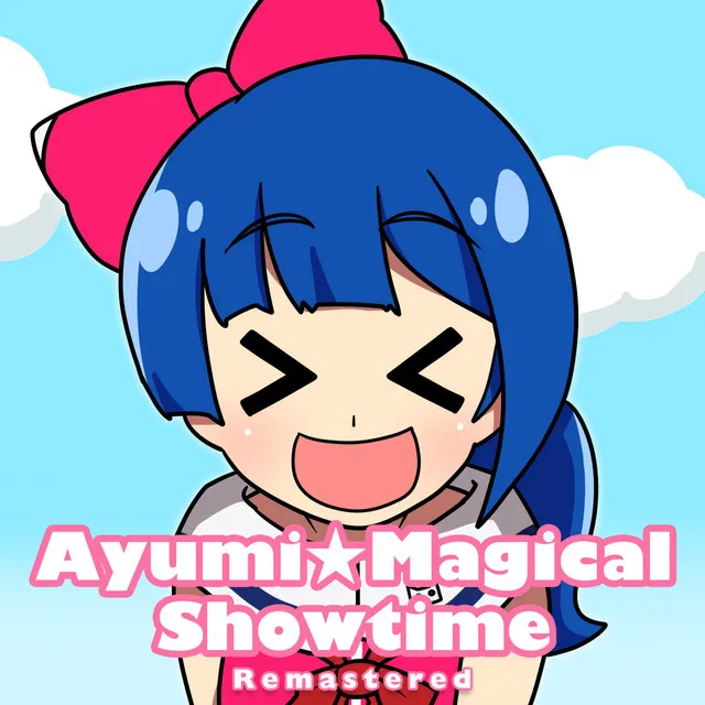 Ayumi☆Magical Showtime (Remastered)